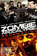 Watch Zombie Apocalypse Redemption 123MovieFree