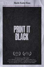 Watch Print It Black 123MovieFree