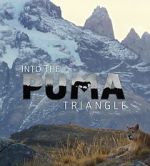 Watch Into the Puma Triangle 123MovieFree