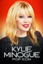Watch Kylie Minogue: Pop Icon 123MovieFree