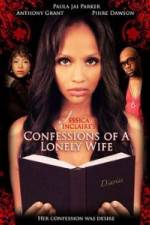 Watch Jessica Sinclaire's Confessions of a Lonely Wife 123MovieFree