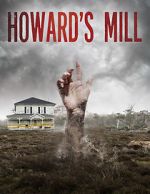 Watch Howard\'s Mill 123MovieFree