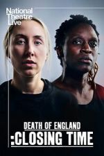 Watch National Theatre Live: Death of England: Closing Time 123MovieFree