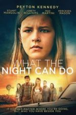 Watch What the Night Can Do 123MovieFree