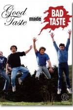 Watch Good Taste Made Bad Taste 123MovieFree