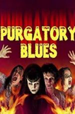 Watch Purgatory Blues 123MovieFree