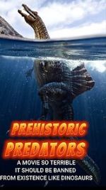 Watch Prehistoric Predators 123MovieFree