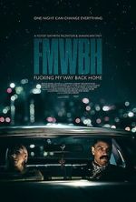 Watch Fucking My Way Back Home 123MovieFree