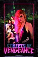 Watch Streets of Vengeance 123MovieFree