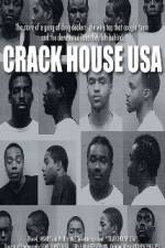 Watch Crack House USA 123MovieFree