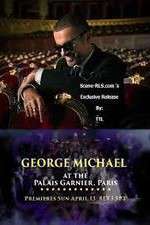 Watch George Michael at the Palais Garnier Paris 123MovieFree