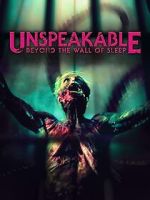 Watch Unspeakable: Beyond the Wall of Sleep 123MovieFree