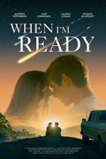 Watch When I\'m Ready 123MovieFree