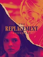 Watch The Replacement Daughter 123MovieFree