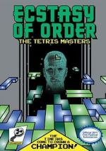 Watch Ecstasy of Order: The Tetris Masters 123MovieFree