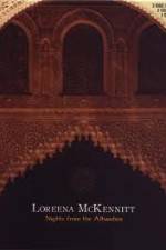 Watch Loreena McKennitt Nights from the Alhambra 123MovieFree