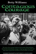 Watch Betty Williams: Contagious Courage 123MovieFree