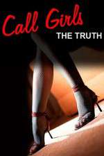 Watch Call Girls The Truth Documentary 123MovieFree