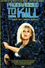 Watch Programmed to Kill 123MovieFree