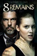 Watch 8 Remains 123MovieFree