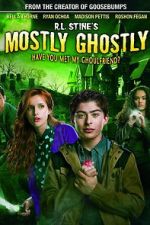 Watch Mostly Ghostly: Have You Met My Ghoulfriend? 123MovieFree