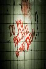 Watch Do You Believe in the Devil 123MovieFree