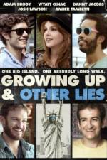 Watch Growing Up and Other Lies 123MovieFree