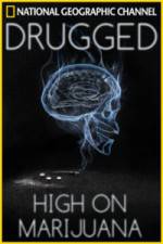 Watch Drugged: High on Marijuana 123MovieFree