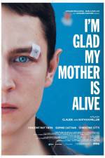 Watch Im Glad My Mother Is Alive 123MovieFree