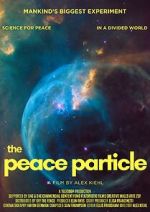 Watch The Peace Particle 123MovieFree