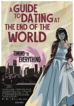 Watch A Guide to Dating at the End of the World 123MovieFree