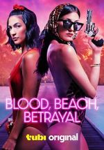 Watch Blood, Beach, Betrayal 123MovieFree