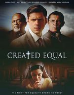 Watch Created Equal 123MovieFree