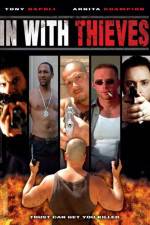 Watch In with Thieves 123MovieFree