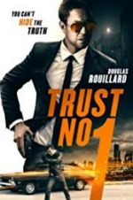 Watch Trust No 1 123MovieFree