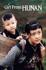 Watch A Girl from Hunan 123MovieFree
