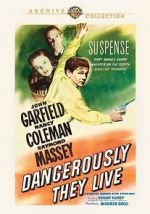 Watch Dangerously They Live 123MovieFree