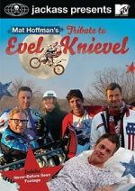 Watch Jackass Presents: Mat Hoffman\'s Tribute to Evel Knievel 123MovieFree