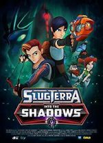 Watch Slugterra: Into the Shadows 123MovieFree