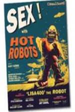 Watch Sex With Hot Robots 123MovieFree