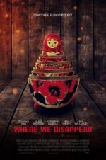 Watch Where We Disappear 123MovieFree