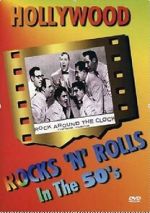 Watch Hollywood Rocks \'N\' Rolls in the 50\'s 123MovieFree
