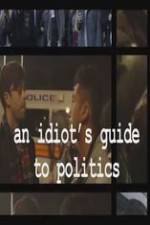 Watch An Idiot's Guide to Politics 123MovieFree