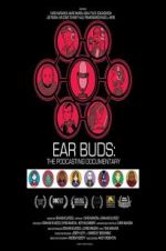 Watch Ear Buds: The Podcasting Documentary 123MovieFree