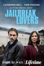 Watch Jailbreak Lovers 123MovieFree