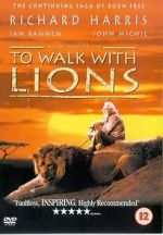Watch To Walk with Lions 123MovieFree