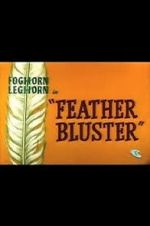 Watch Feather Bluster (Short 1958) 123MovieFree