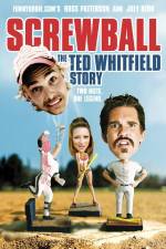Watch Screwball The Ted Whitfield Story 123MovieFree