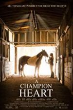 Watch A Champion Heart 123MovieFree
