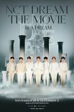 Watch NCT DREAM THE MOVIE : In A DREAM 123MovieFree